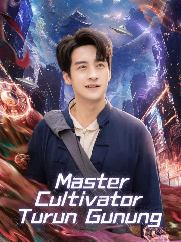 Master Cultivator Turun Gunung